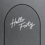 Neon Sign - Hello Forty