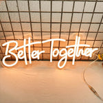 Neon Sign _ Better Together