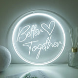 Neon Sign - Better Together